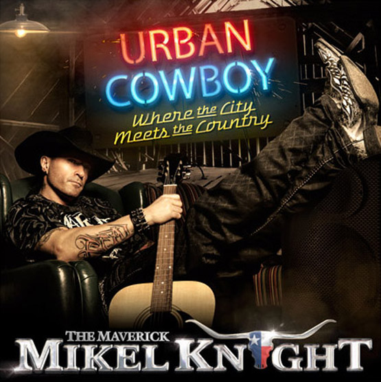 Urban Cowboy - Mikel Knight